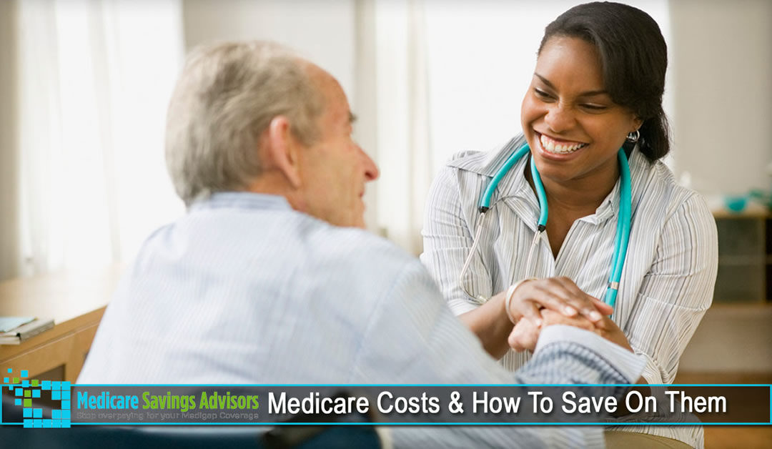 Medicare Costs & How To Save On Them